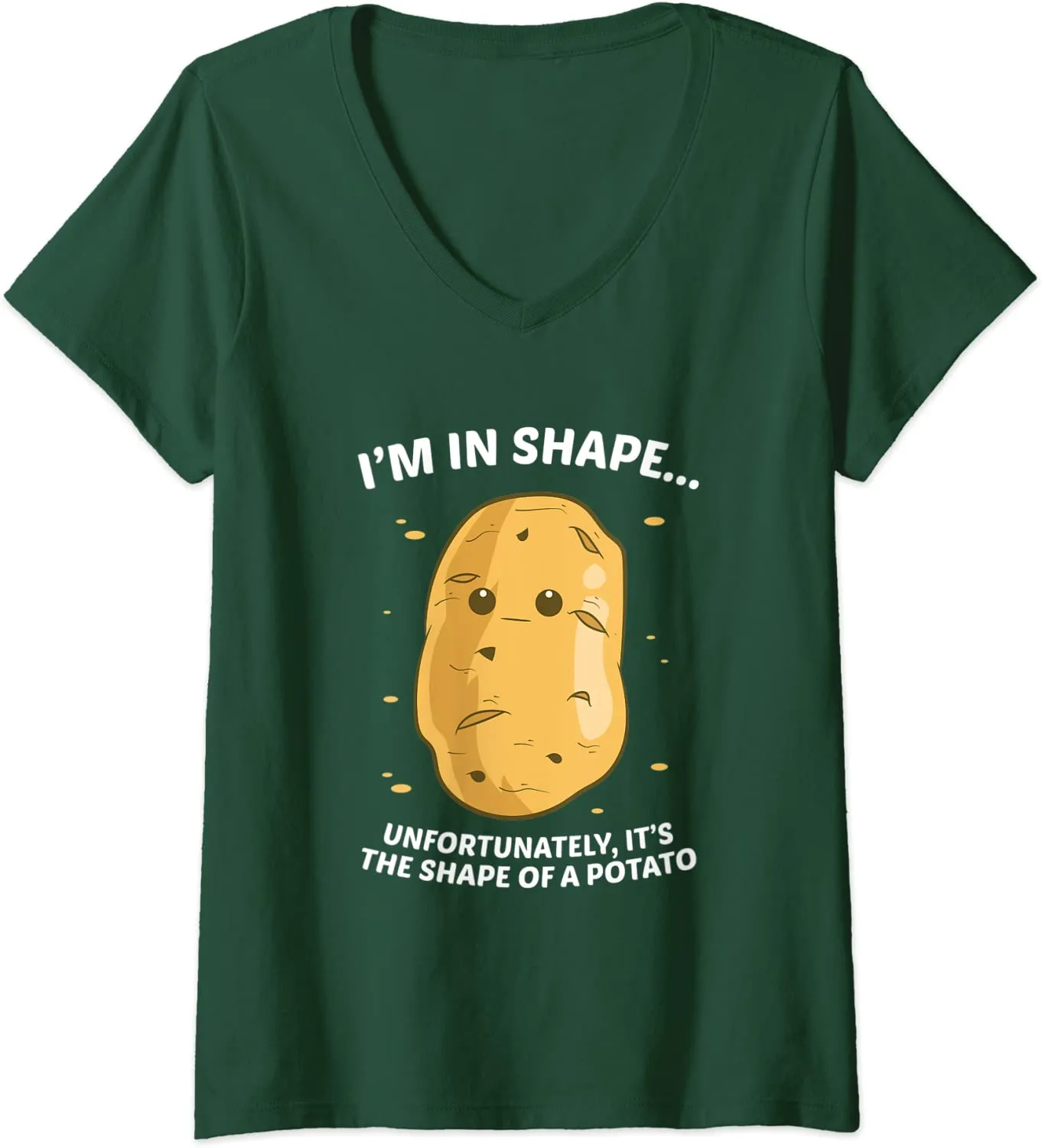 I'm In Shape Unfortunately It's The Shape Of a Potato V-Neck T-Shirt