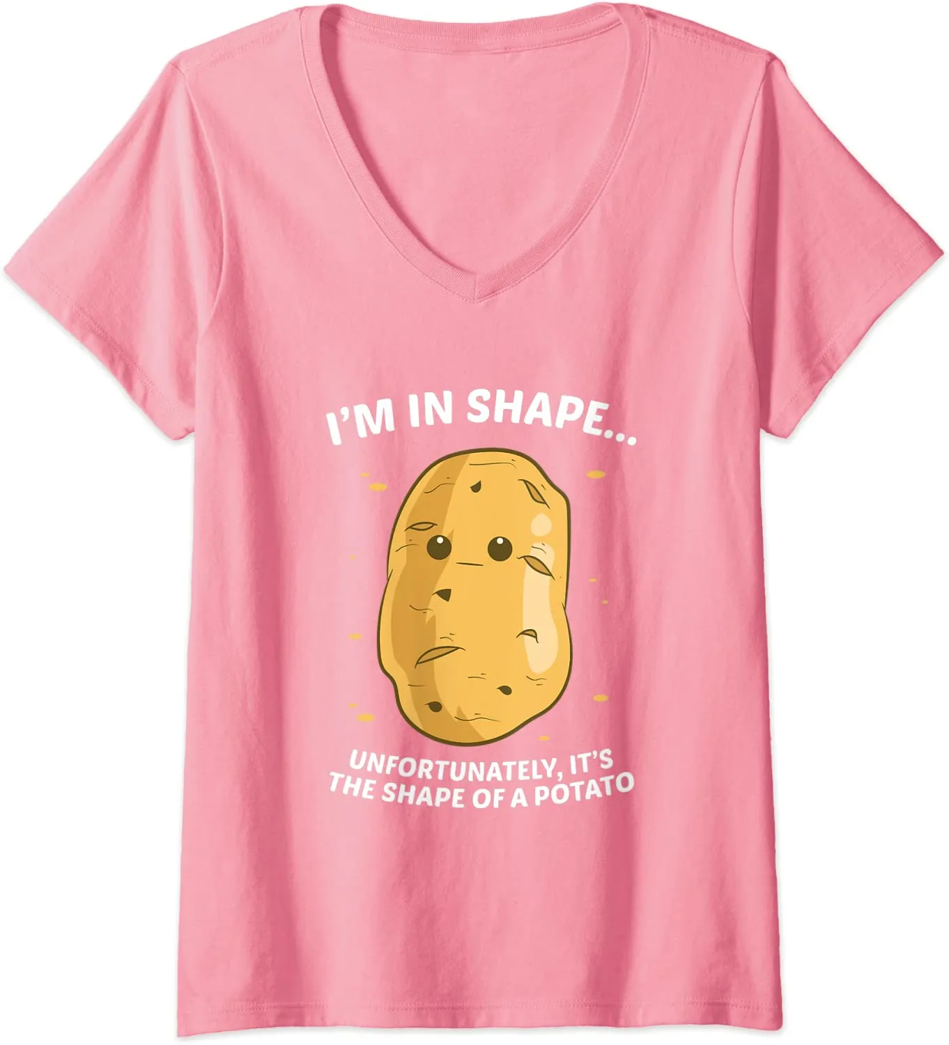 I'm In Shape Unfortunately It's The Shape Of a Potato V-Neck T-Shirt