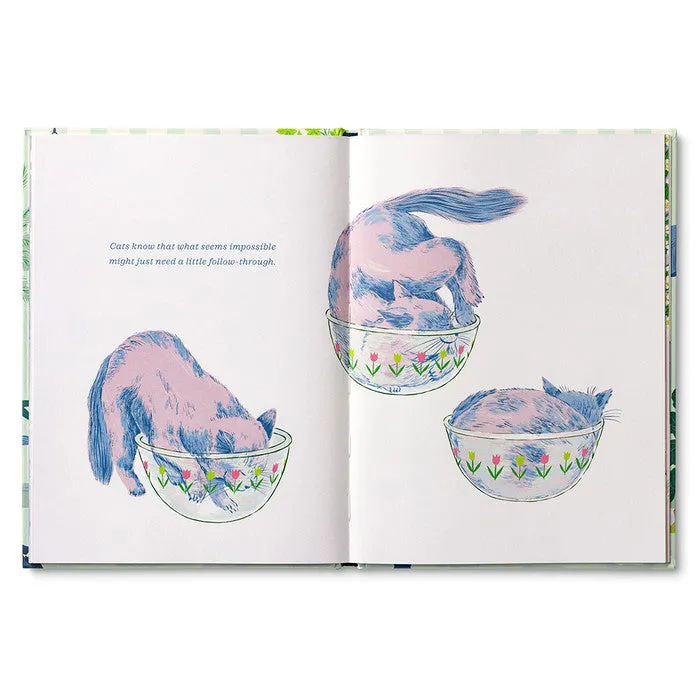 "Cats Just Know" - A Gift Book of Life Lessons Our Cats Teach Us